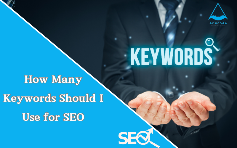 How Many Keywords Should I Use for SEO