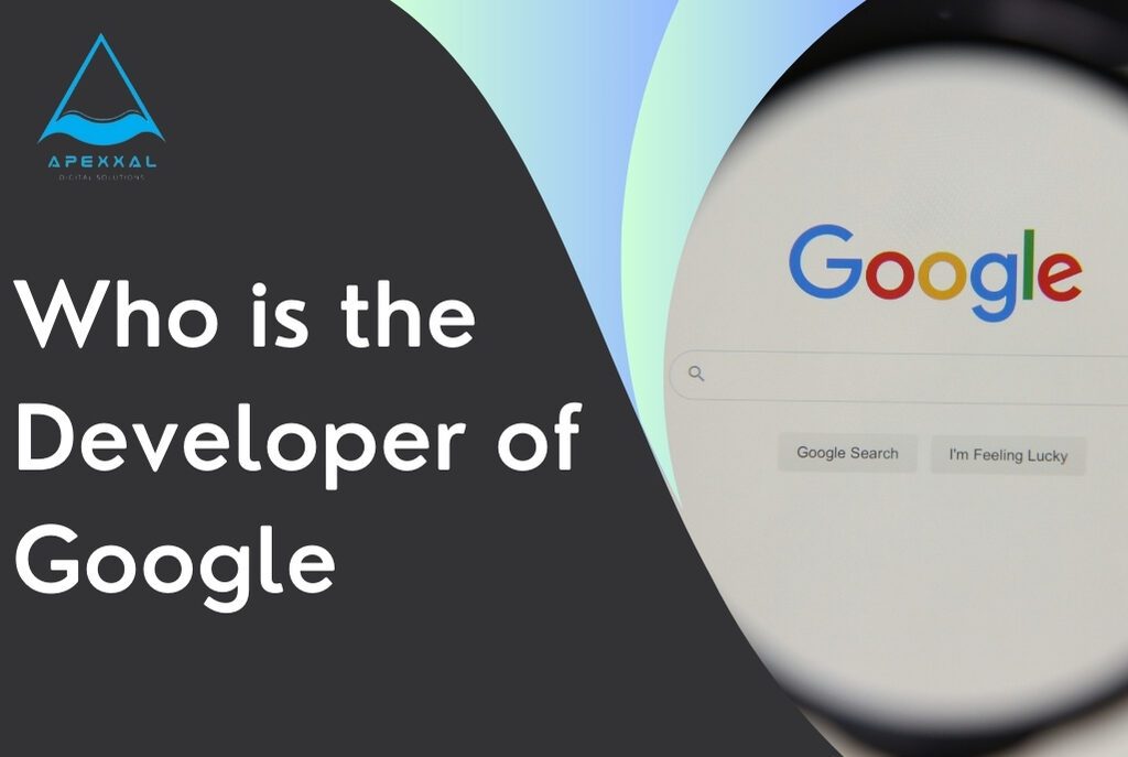 Who is the Developer of Google